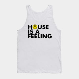 House is a Feeling Tank Top